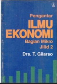 Pengantar Ilmu Ekonomi: Bagian Mikro [Jilid 2]