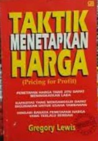 Taktik Menetapkan Harga=Pricing for Profit
