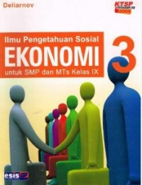 Ilmu Pengetahuan Sosial Ekonomi [Jilid 3]: untuk SMP & MTs Kls. IX