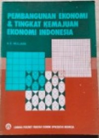 Pembangunan Ekonomi dan Tingkat Kemajuan Ekonomi Indonesia