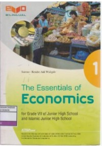 The Essentials of Economics 1: for Grade VII of  Junior High School and Islamic Junior High School