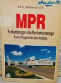 MPR: Perkembangan dan Pertumbuhan Suatu Pengamatan dan Analisis