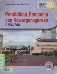 Pendidikan Pancasila dan Kewarganegaraan [Jilid 3]:  SMA/MA Kls. XII