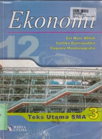 Ekonomi [Jilid 3]: Teks Utama SMA Kls. III