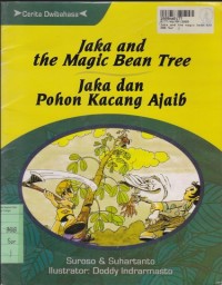 Cerita Dwibahasa: Jaka and the Magic Bean Tree [Jaka dan Pohon Kacang Ajaib]