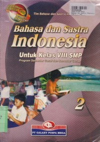 Tim Bahasa dan Sastra Indonesia SMP [2]: Bahasa dan Sastra Indonesia untuk SMP Kls. VIII