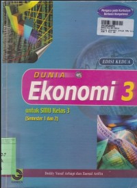 Dunia Ekonomi [Jilid 3]: untuk SMU Kls. III Sem. 1 & 2