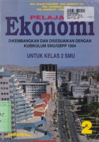 Pelajaran Ekonomi [Jld 2]: untuk SMU Kls. II [Kur. /GBPP th. 1994]