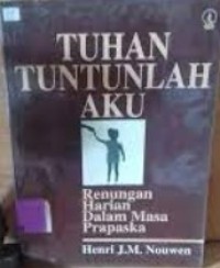 Tuhan Tuntunlah Aku: Renungan Harian dalam Masa Prapaskah