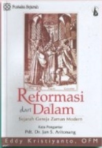 Pustaka Sejarah: Reformasi Dari Dalam=Sejarah Gereja Zaman Modern