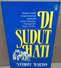 Di Sudut Hati: Kisah-kisah Inspirasional Populer yang Mampu Mengubah Hidup Anda