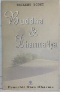 Buddha dan DhammaNya: Dua Pelajaran Tentang Buddhisme