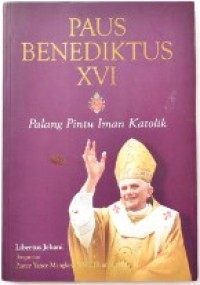 Paus Benediktus XVI: Palang Pintu Iman Katolik