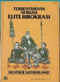 Terbentuknya Sebuah Elite Birokrasi