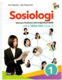 Sosiologi 1: Kelompok Peminataan Ilmu Pengetahuan Sosial untuk SMA/MA kls. X