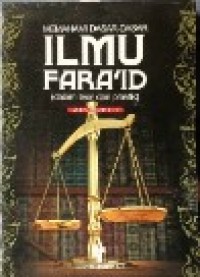 Memahami Dasar-dasar Ilmu Fara'id [Dalam Teori dan Praktik]