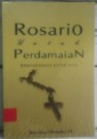 Rosario untuk Perdamaian=Berdasarkan Kitab Suci