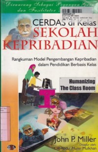 Cerdas di Kelas Sekolah Kepribadian: Rangkuman Model Pengembangan Kepribadian dalam Pendidikan Berbasis Kelas