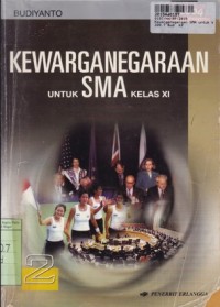 Kewarganegaraan 2: untuk SMA kls. XI