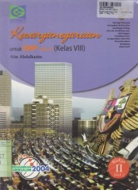 Kewarganegaraan [Jilid 2]: untuk SMP Kls. VIII [Kur. th. 2004]