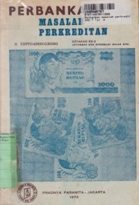 Perbankan Masalah Perkreditan: Penghayatan, Analisa dan Penuntun