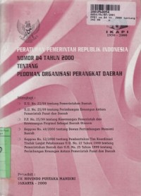 Peraturan Pemerintah Republik Indonesia no. 84 th. 2000 tentang Pedoman Organisasi Perangkat Daerah