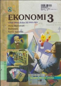 Ekonomi [3]: untuk Siswa SMA/MA Kls. XII