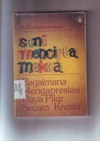 Image of Seni Mencipta Makna: Bagaimana Mengapresiasi Daya Pikir secara Kreatif