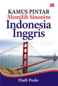 Image of Kamus Pintar Memilih Sinonim Indonesia - Inggris
