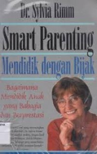 Image of Mendidik dengan Bijak: Bagaimana Mendidik Anak yang Bahagia dan Berprestasi