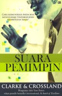 Image of Suara Pemimpin: Cara Komunikasi Anda Bisa Mengilhami Tindakan dan Memberikan Hasil