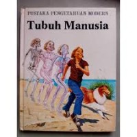 Image of Pustaka Pengetahuan Modern: Tubuh Manusia