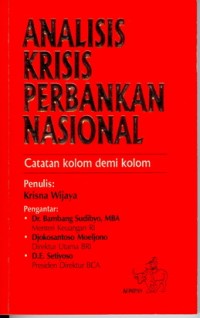 Analisa Krisis Perbankan Nasional: Catatan Kolom Demi Kolom