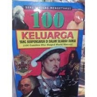 100 Keluarga yang Berpengaruh di Dalam Sejarah Dunia