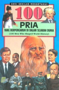 100 Pria yang Berpengaruh di dalam Sejarah Dunia