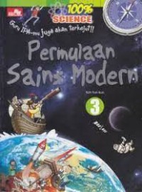 100% Science [3] : Permulaan Sains Modern