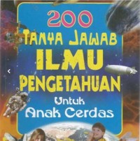 200 Tanya Jawab Ilmu Pengetahuan untuk Anak Cerdas