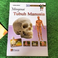 50 Pembahasan Mengenai Tubuh Manusia