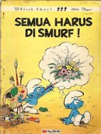 52 Kisah Smurf : Semua Harus di Smurf