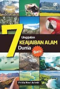 7 Unggulan Keajaiban Alam Dunia Baru