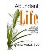 Abundant Life=Hidup Berkelimpahan