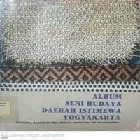 Album Seni Budaya DIY (Cultural Album of The Special Territory of Yogyakarta)