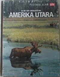 Alam & Margasatwa: Amerika Utara