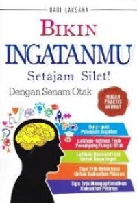 Bikin Ingatmu: Setajam Silet dengan Senam Otak