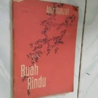 Buah Rindu: Kumpulan Puisi [Sajak Seni Sedih]