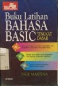 Buku Latihan Bahasa Basic: Tingkat Dasar