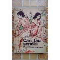 Cari Tau Sendiri: Masalah-masalah Hidup Muda Mudi