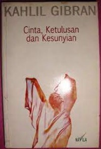 Cinta, Ketulusan, dan Kesunyian