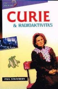 Seri Ide Besar: Curie & Radioaktivitas