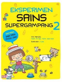 Eksperimen Sains Super Gampang [Vol. 2]